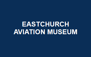 EASTCHURCH AVIATION MUSEUM